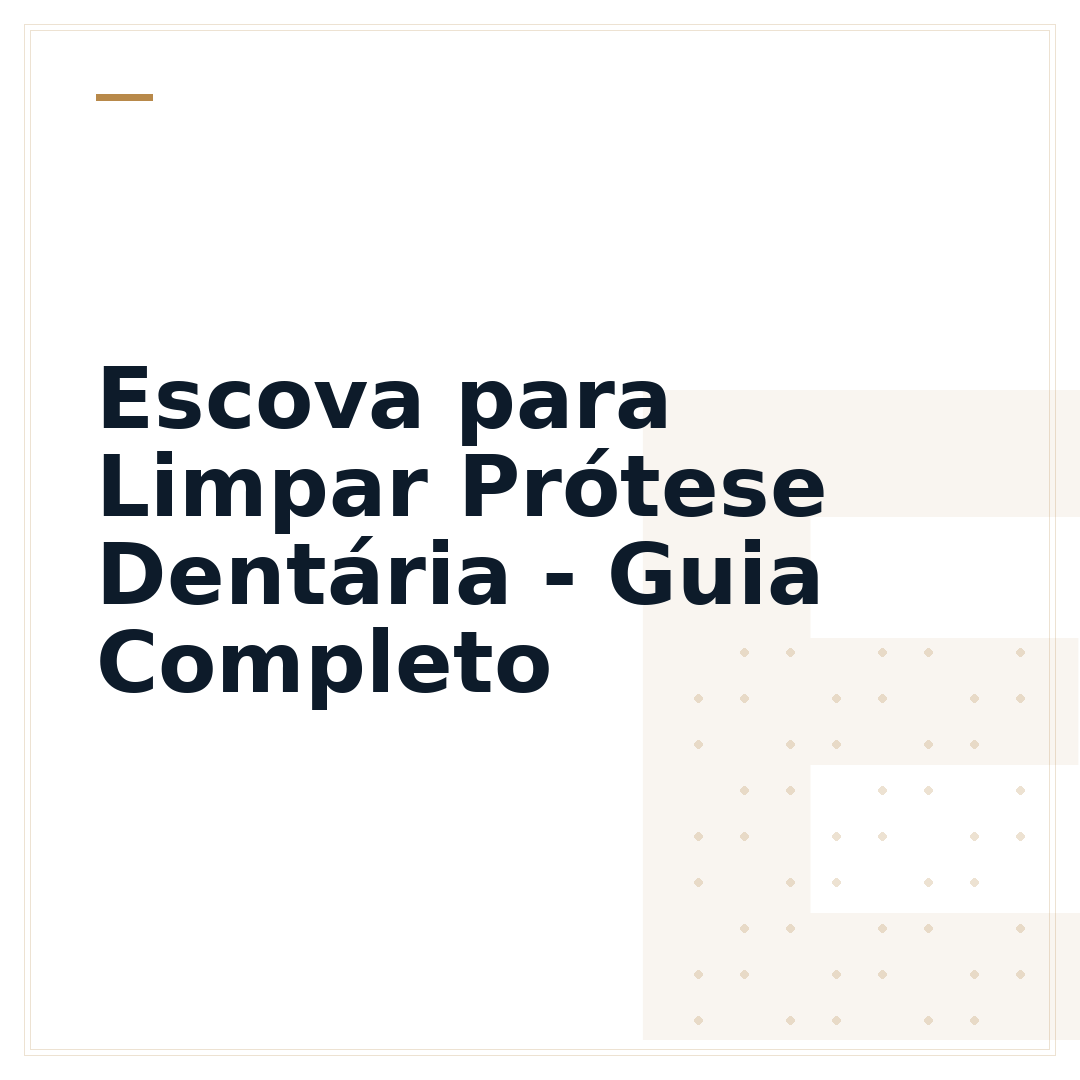 Escova para Limpar Prótese Dentária - Guia Completo