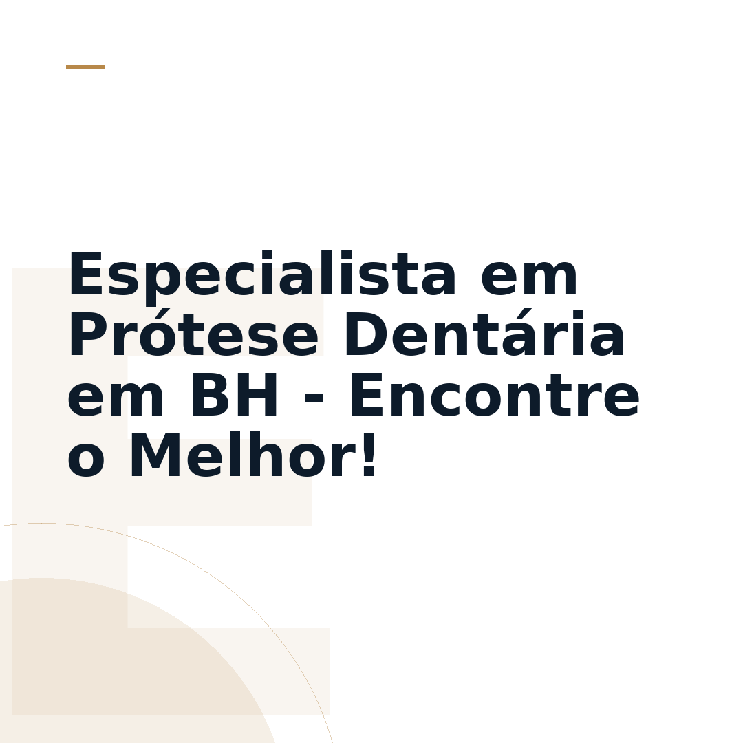 Especialista em Prótese Dentária em BH - Encontre o Melhor!