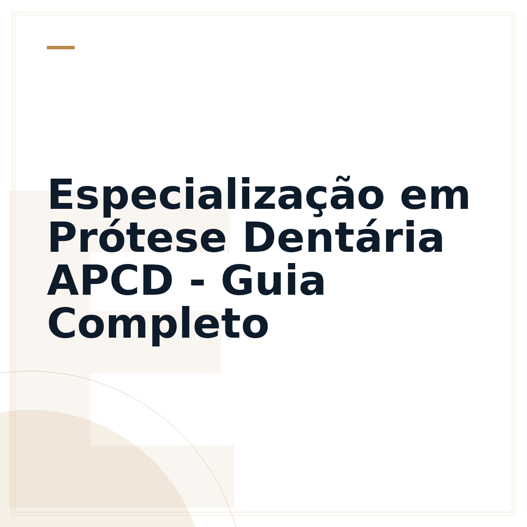 Especialização em Prótese Dentária APCD - Guia Completo