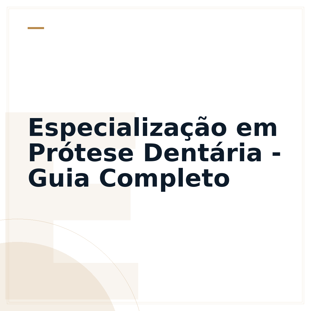 Especialização em Prótese Dentária - Guia Completo
