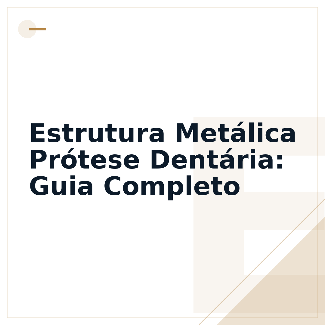 Estrutura Metálica Prótese Dentária: Guia Completo