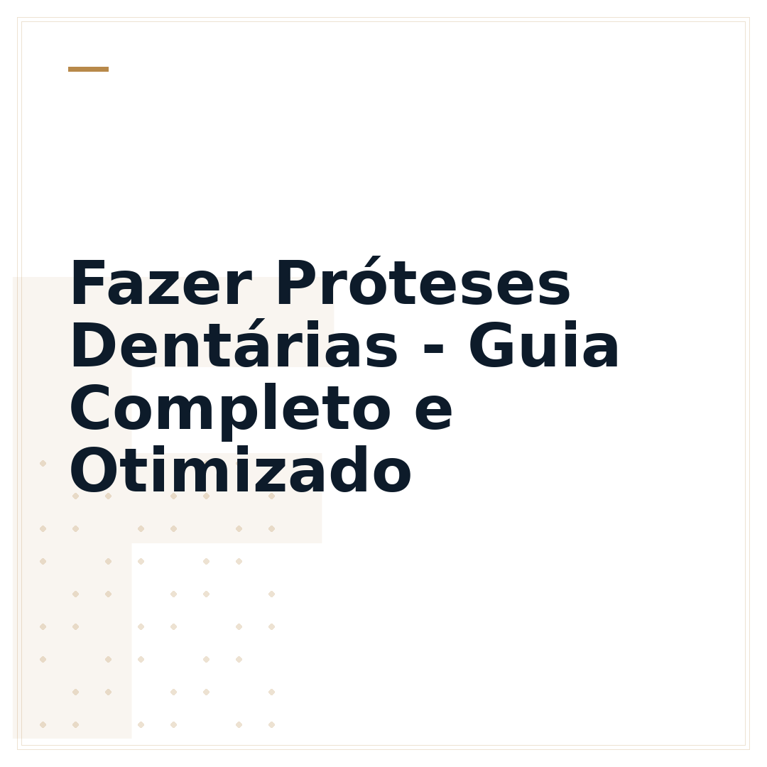 Fazer Próteses Dentárias - Guia Completo e Otimizado
