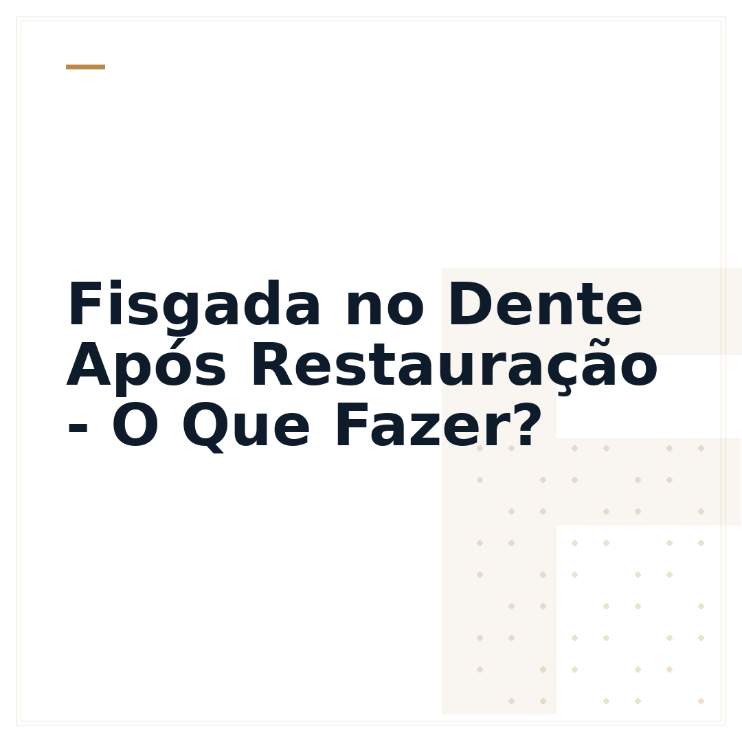 Fisgada no Dente Após Restauração - O Que Fazer?