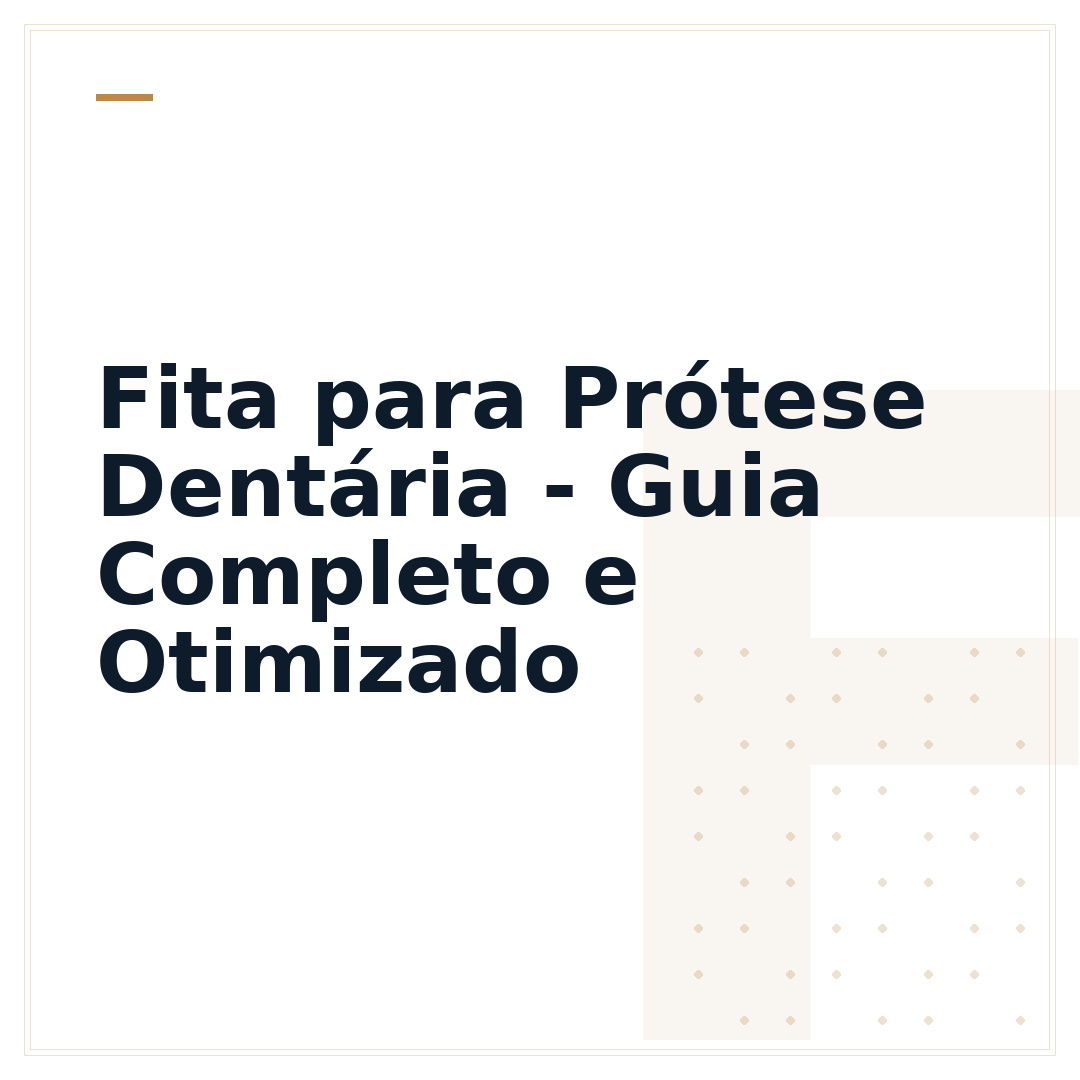 Fita para Prótese Dentária - Guia Completo e Otimizado