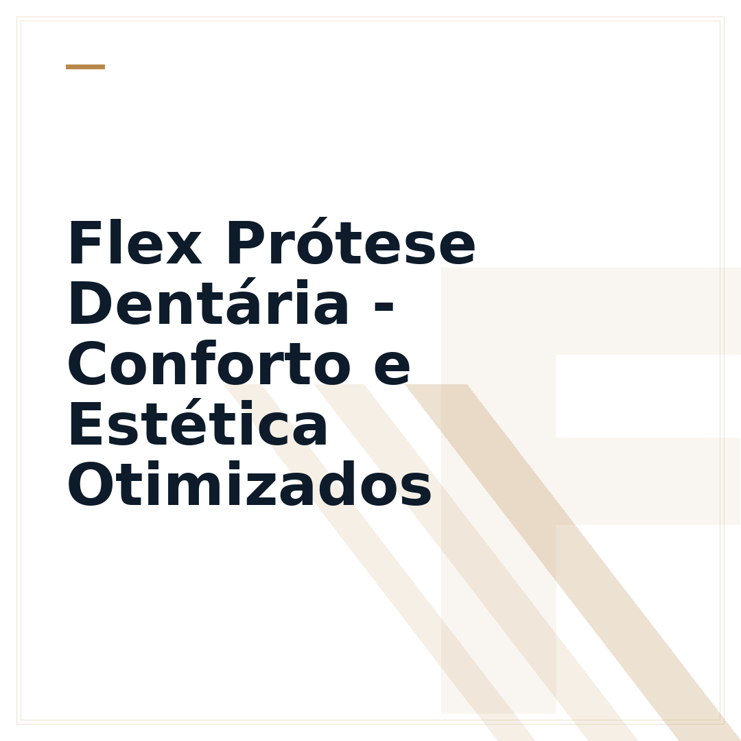 Flex Prótese Dentária - Conforto e Estética Otimizados