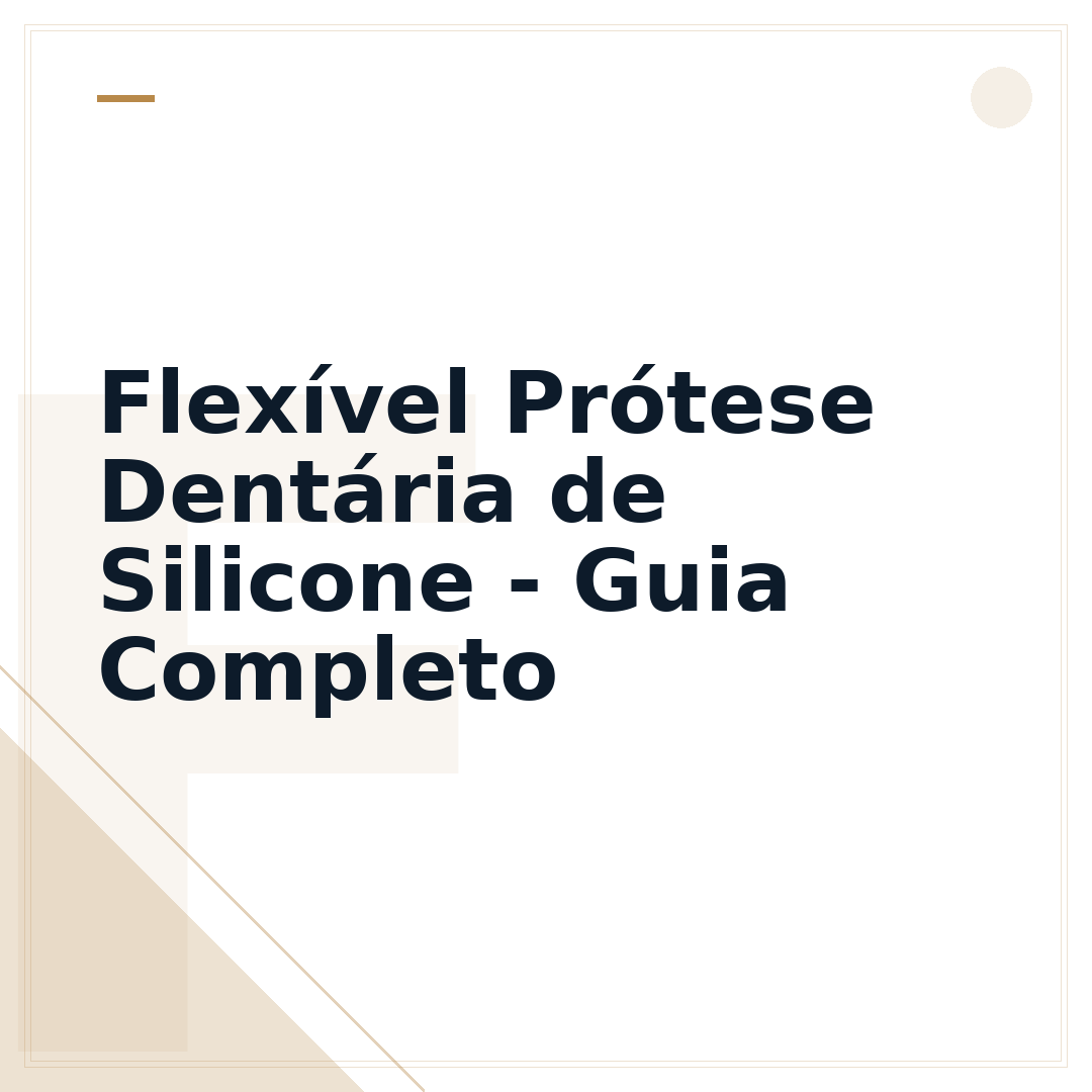 Flexível Prótese Dentária de Silicone - Guia Completo