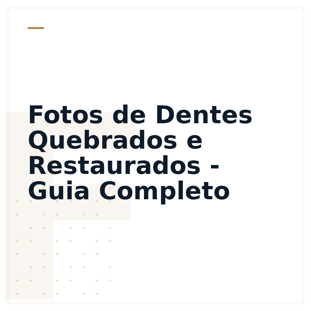 Fotos de Dentes Quebrados e Restaurados - Guia Completo