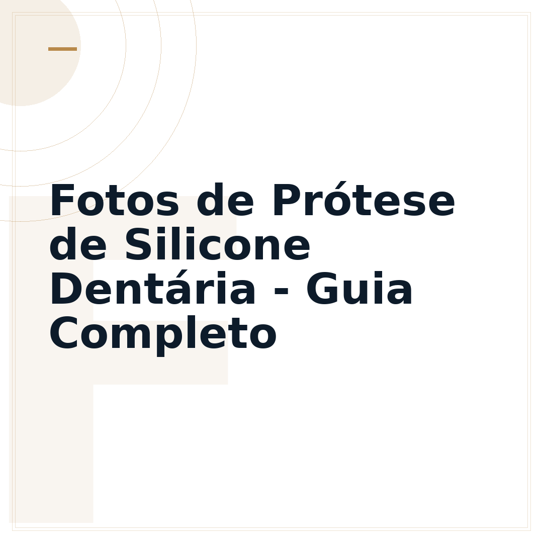 Fotos de Prótese de Silicone Dentária - Guia Completo