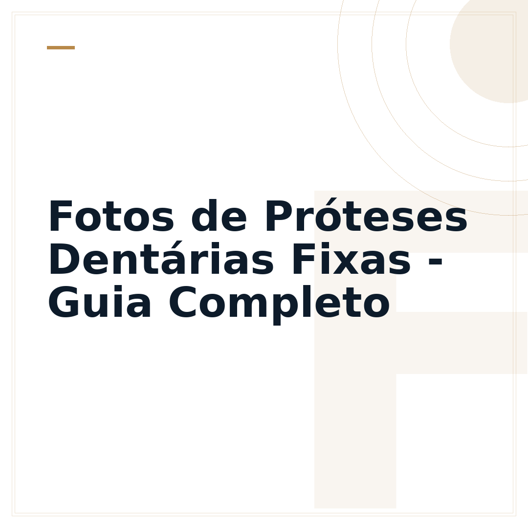 Fotos de Próteses Dentárias Fixas - Guia Completo