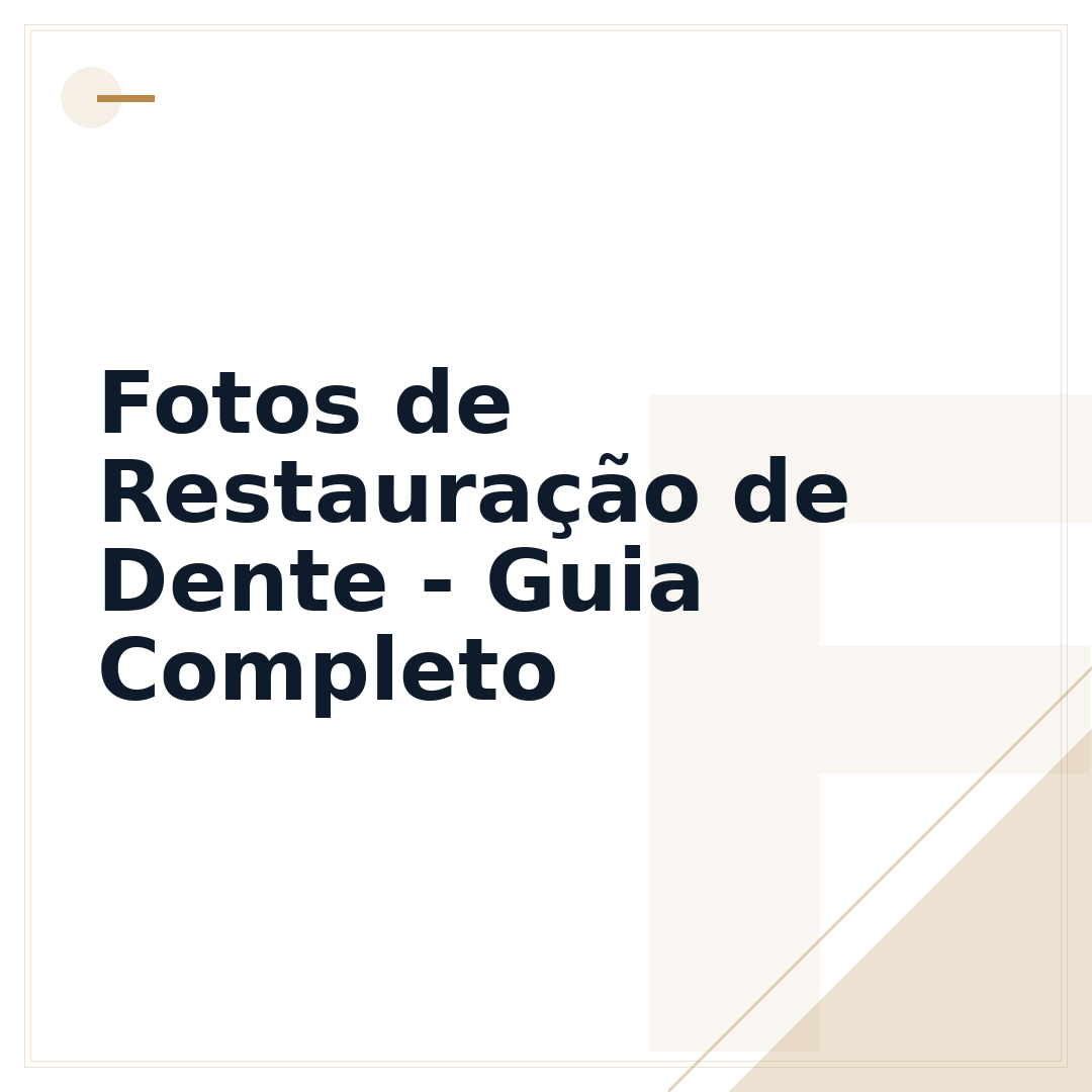 Fotos de Restauração de Dente - Guia Completo