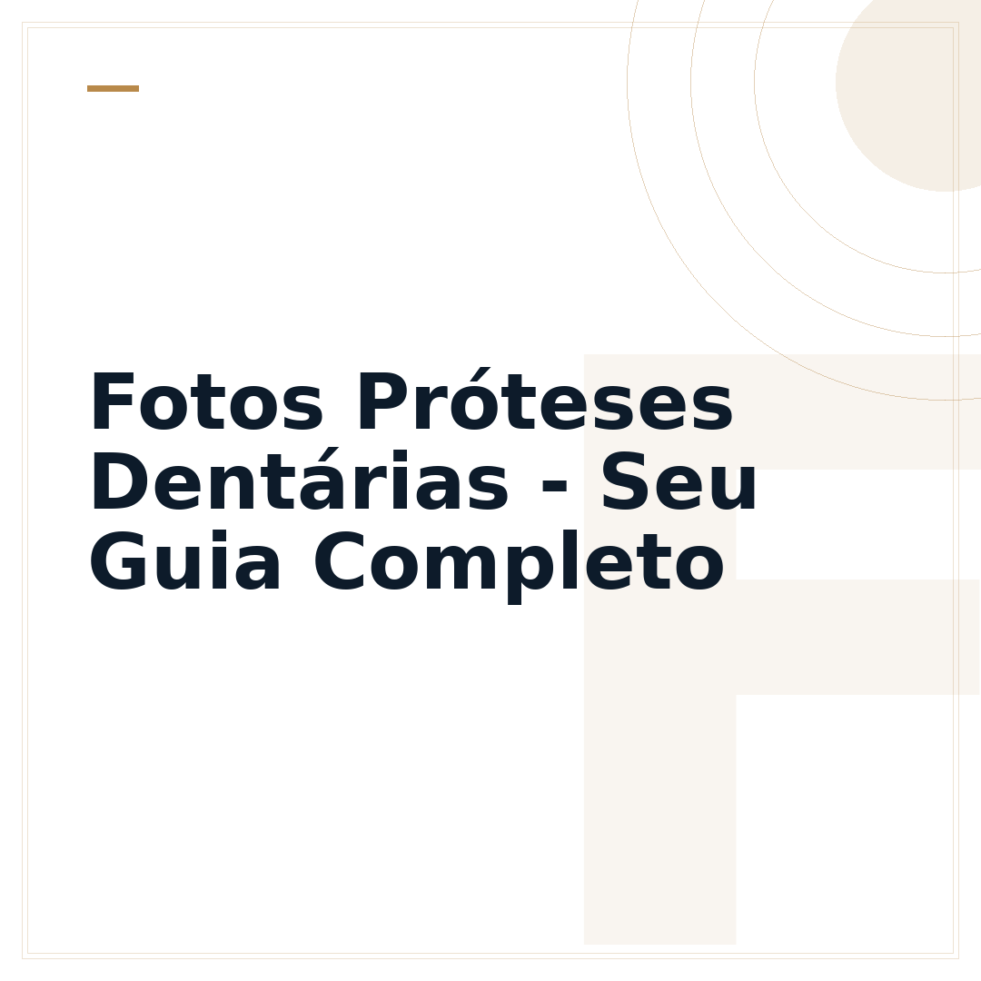 Fotos Próteses Dentárias - Seu Guia Completo