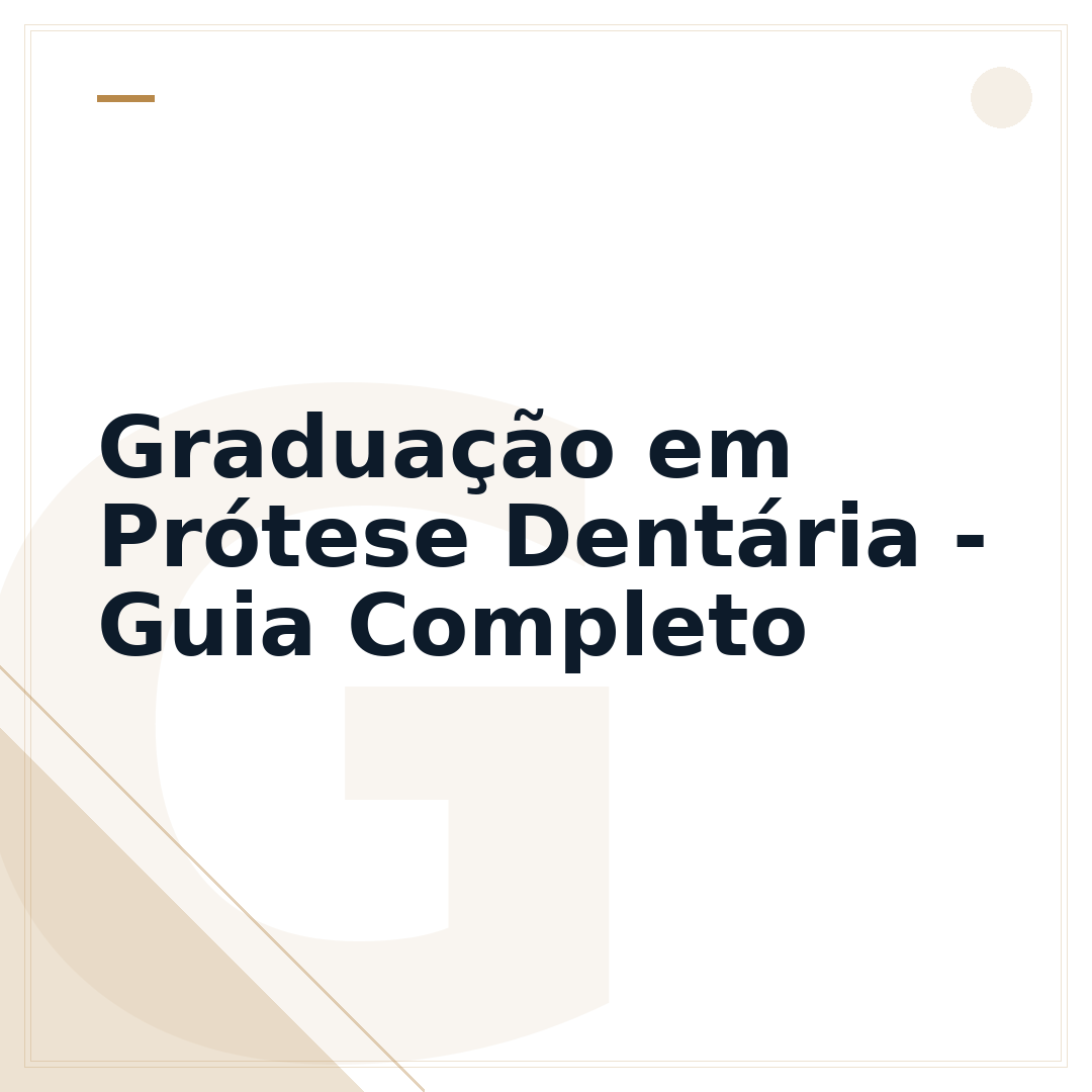 Graduação em Prótese Dentária - Guia Completo