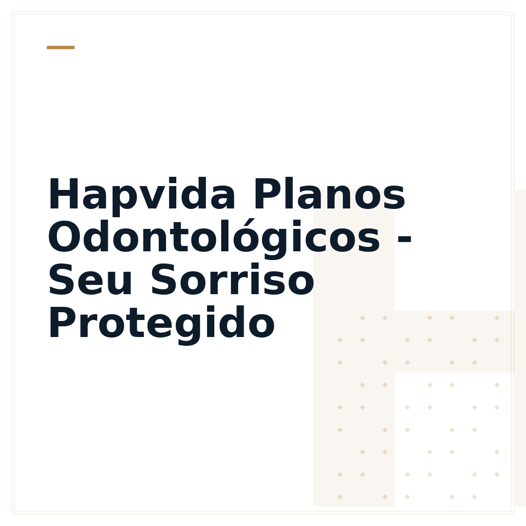 Hapvida Planos Odontológicos - Seu Sorriso Protegido