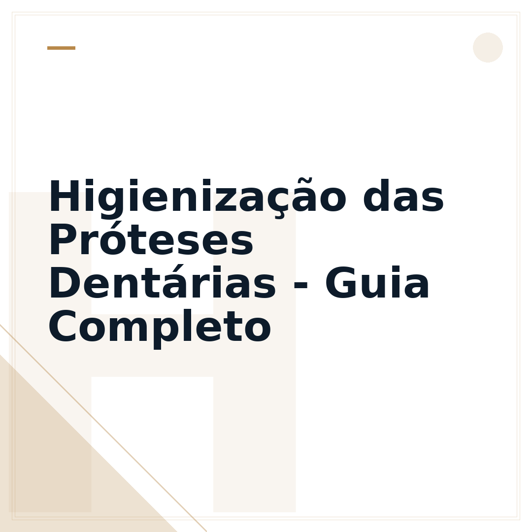 Higienização das Próteses Dentárias - Guia Completo