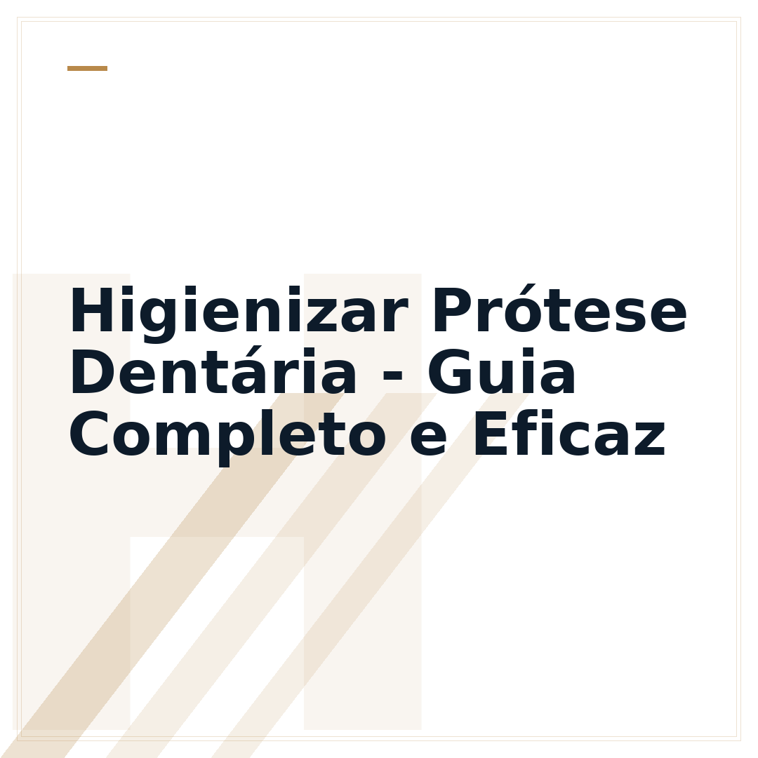 Higienizar Prótese Dentária - Guia Completo e Eficaz
