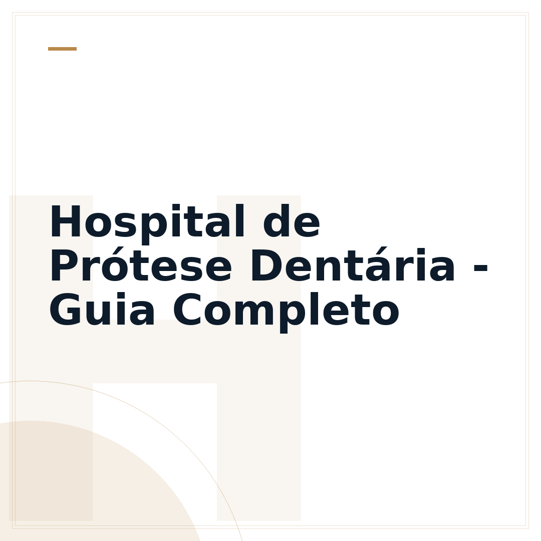 Hospital de Prótese Dentária - Guia Completo