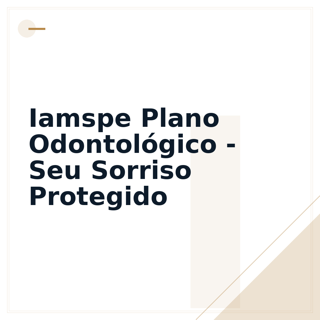 Iamspe Plano Odontológico - Seu Sorriso Protegido