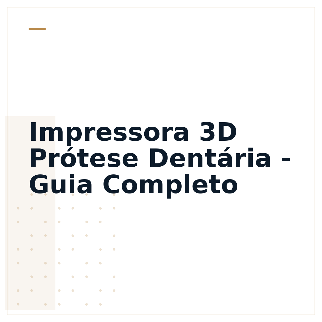 Impressora 3D Prótese Dentária - Guia Completo