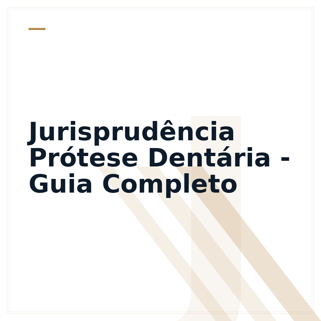 Jurisprudência Prótese Dentária - Guia Completo