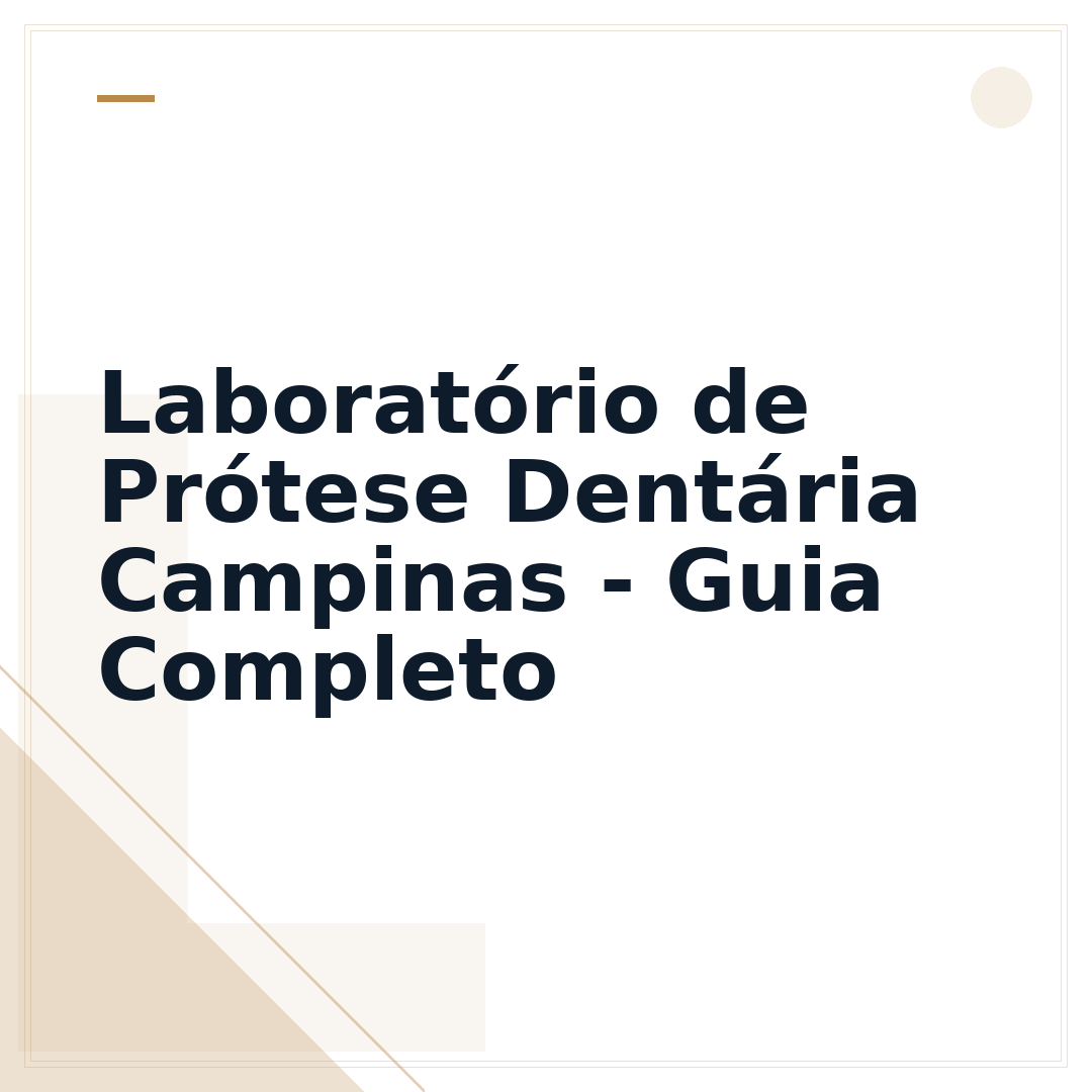 Laboratório de Prótese Dentária Campinas - Guia Completo