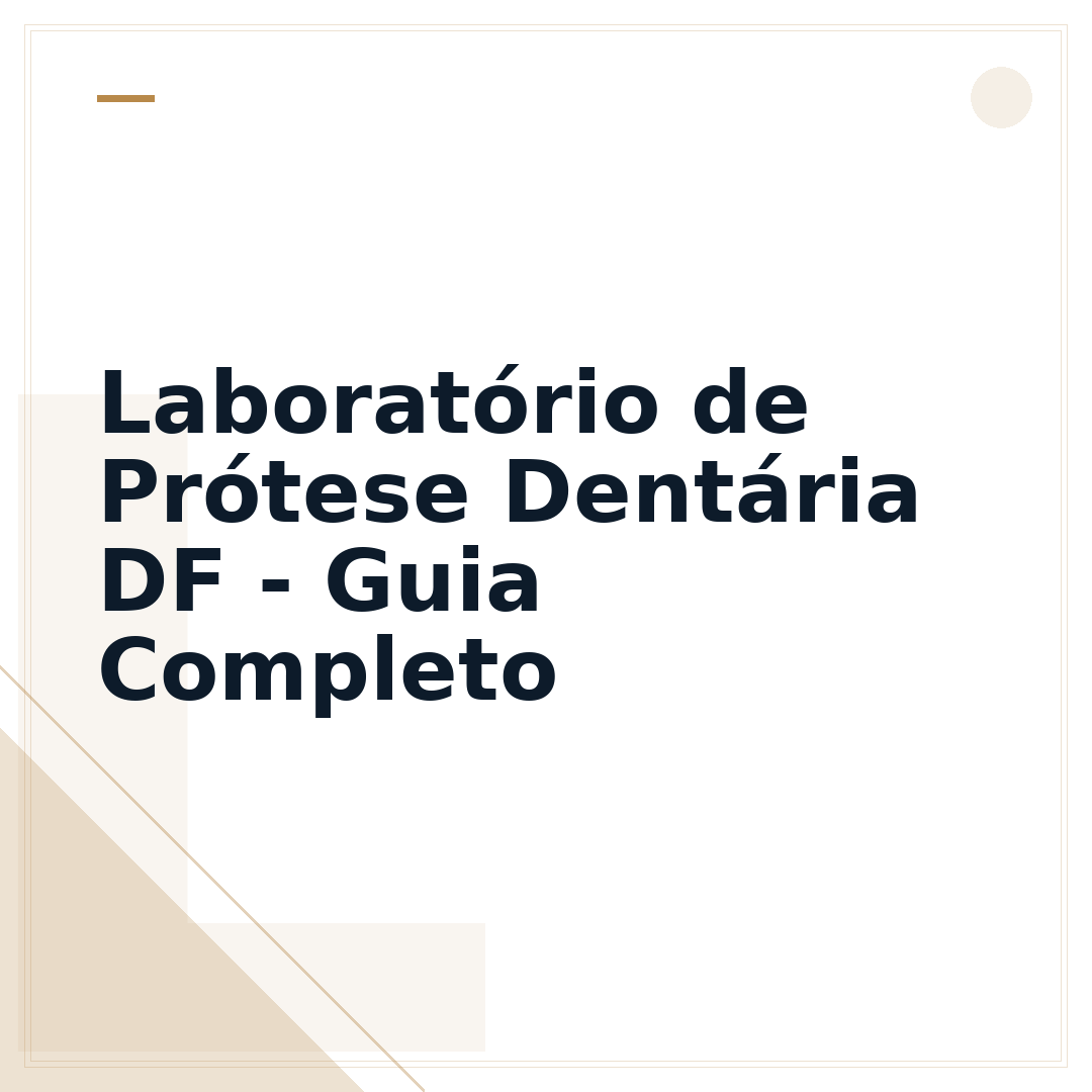 Laboratório de Prótese Dentária DF - Guia Completo