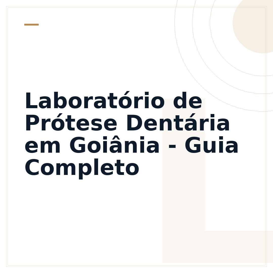 Laboratório de Prótese Dentária em Goiânia - Guia Completo