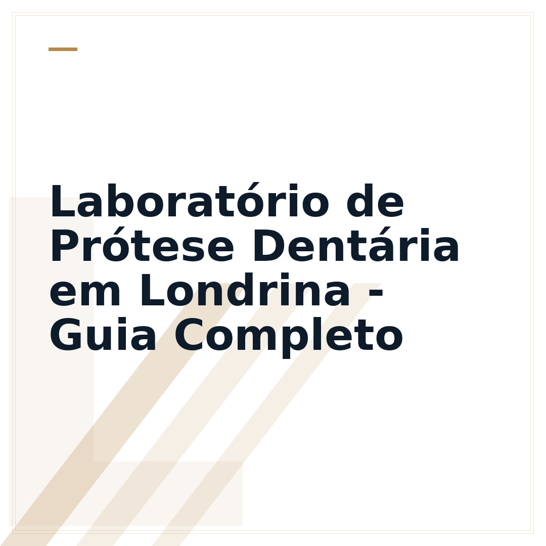Laboratório de Prótese Dentária em Londrina - Guia Completo