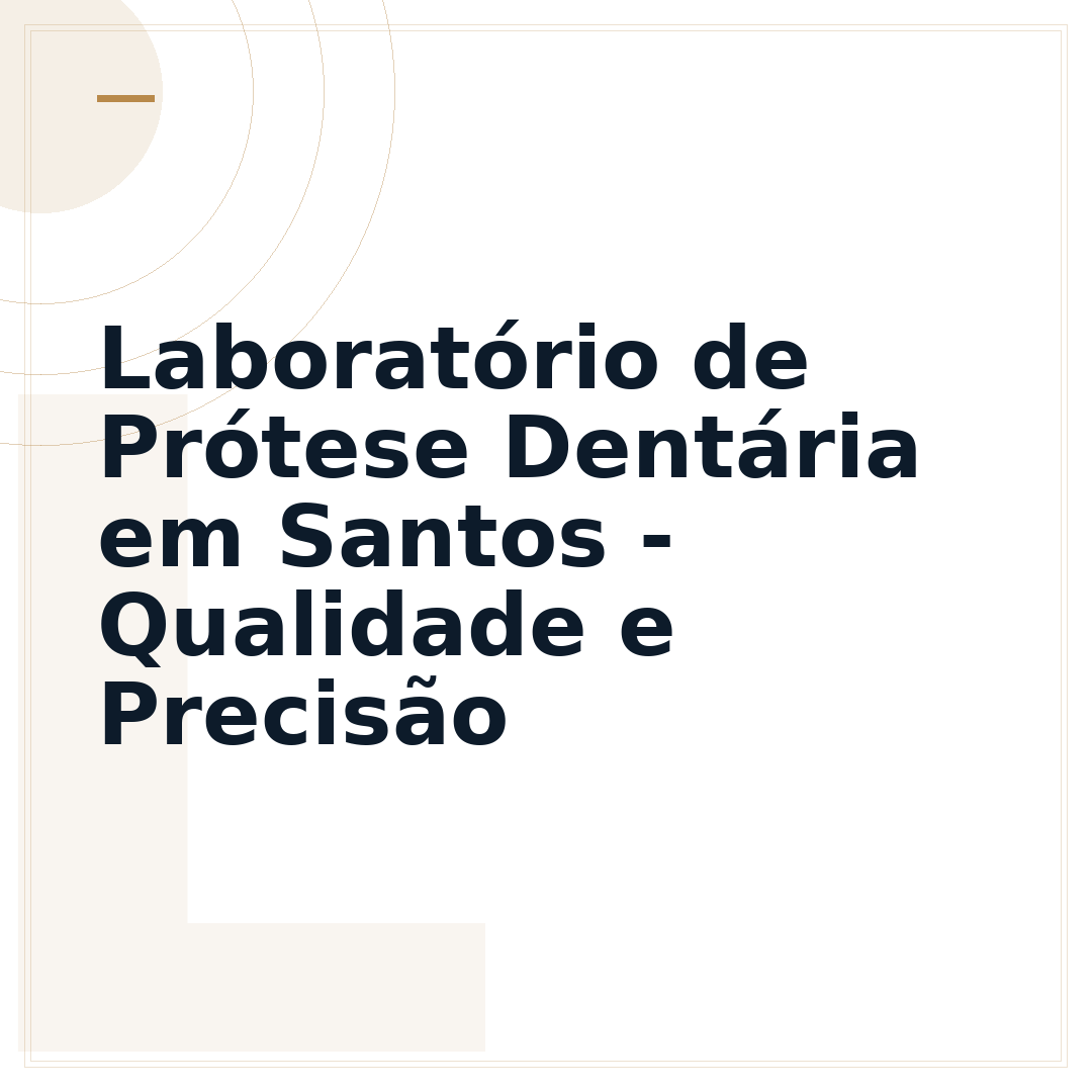 Laboratório de Prótese Dentária em Santos - Qualidade e Precisão