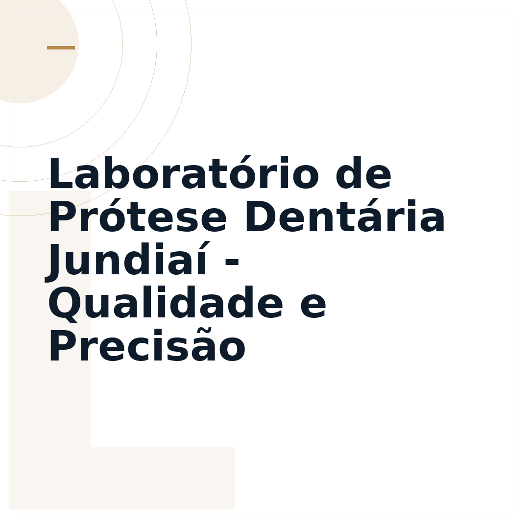Laboratório de Prótese Dentária Jundiaí - Qualidade e Precisão