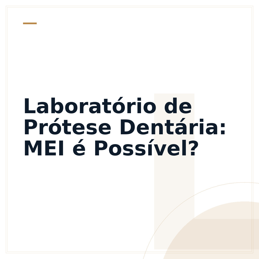 Laboratório de Prótese Dentária: MEI é Possível?