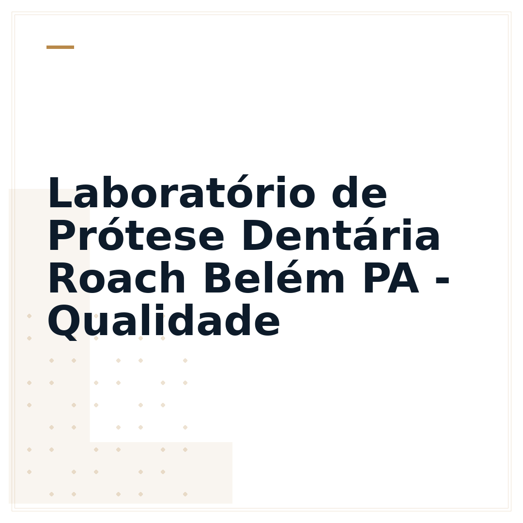 Laboratório de Prótese Dentária Roach Belém PA - Qualidade