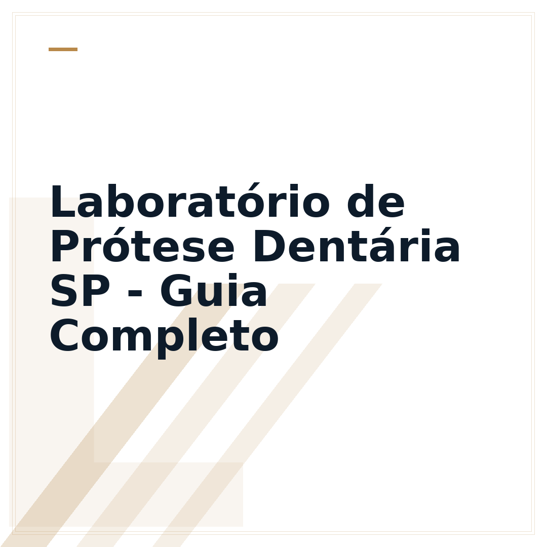 Laboratório de Prótese Dentária SP - Guia Completo