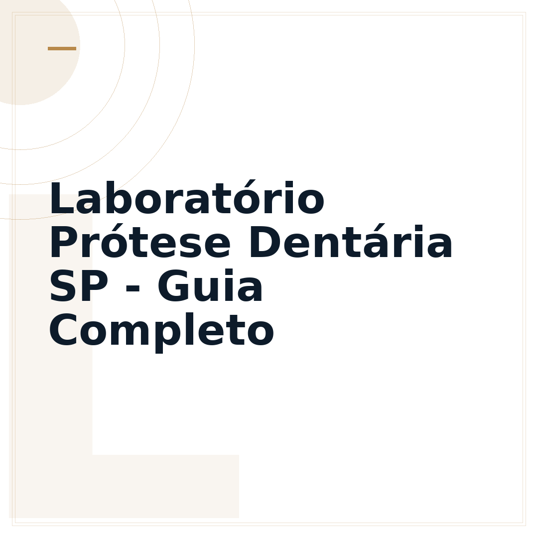 Laboratório Prótese Dentária SP - Guia Completo