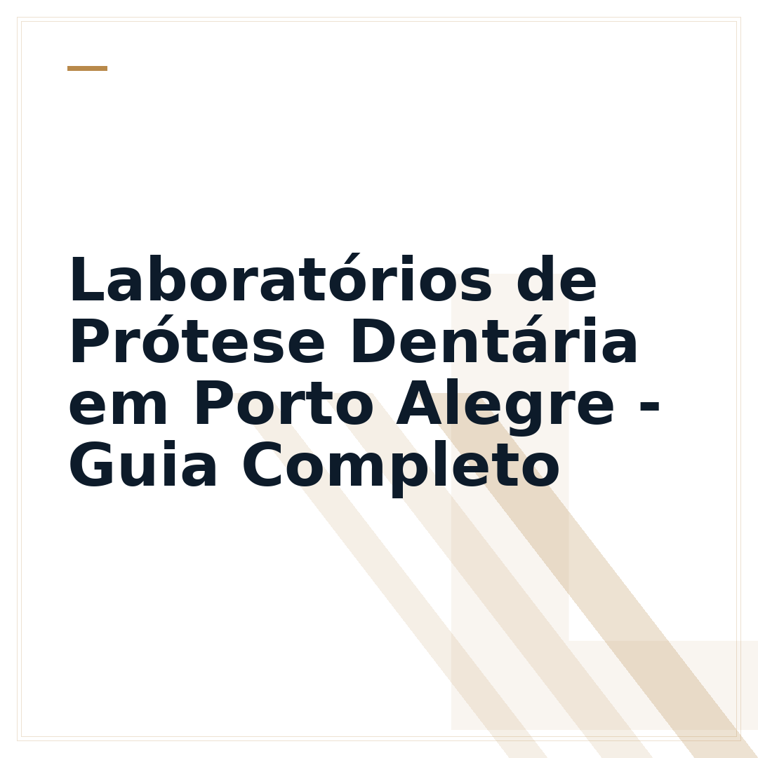 Laboratórios de Prótese Dentária em Porto Alegre - Guia Completo
