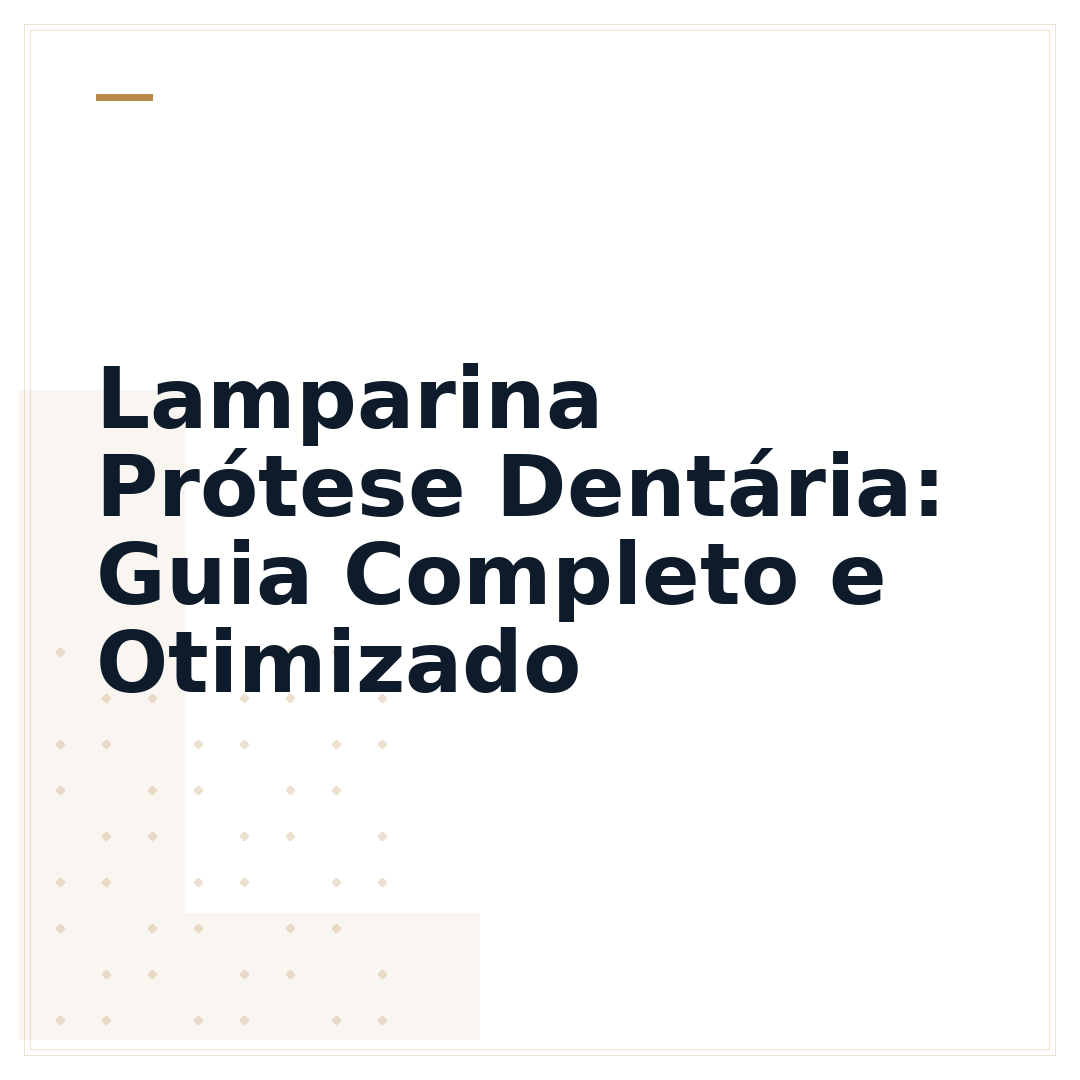 Lamparina Prótese Dentária: Guia Completo e Otimizado