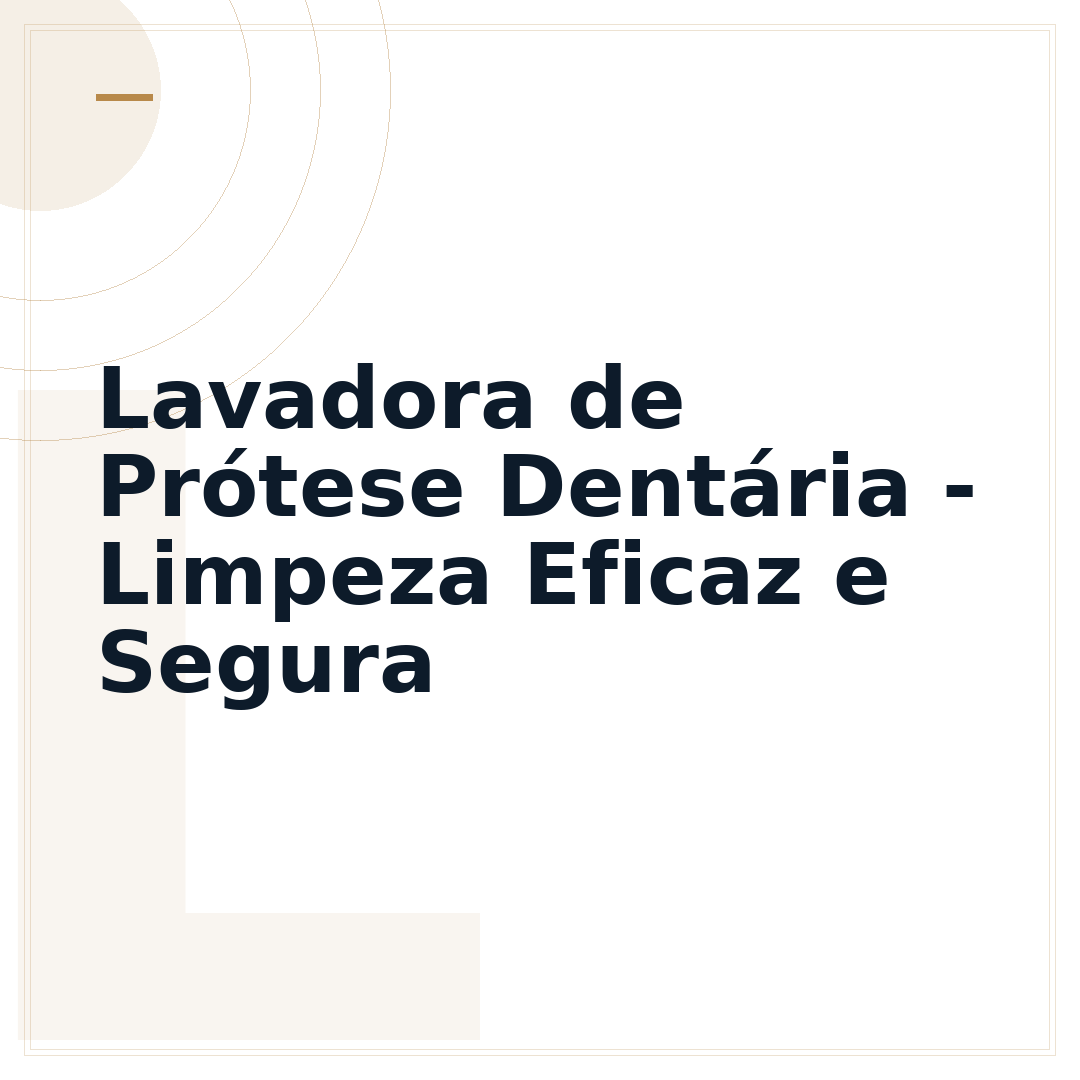 Lavadora de Prótese Dentária - Limpeza Eficaz e Segura