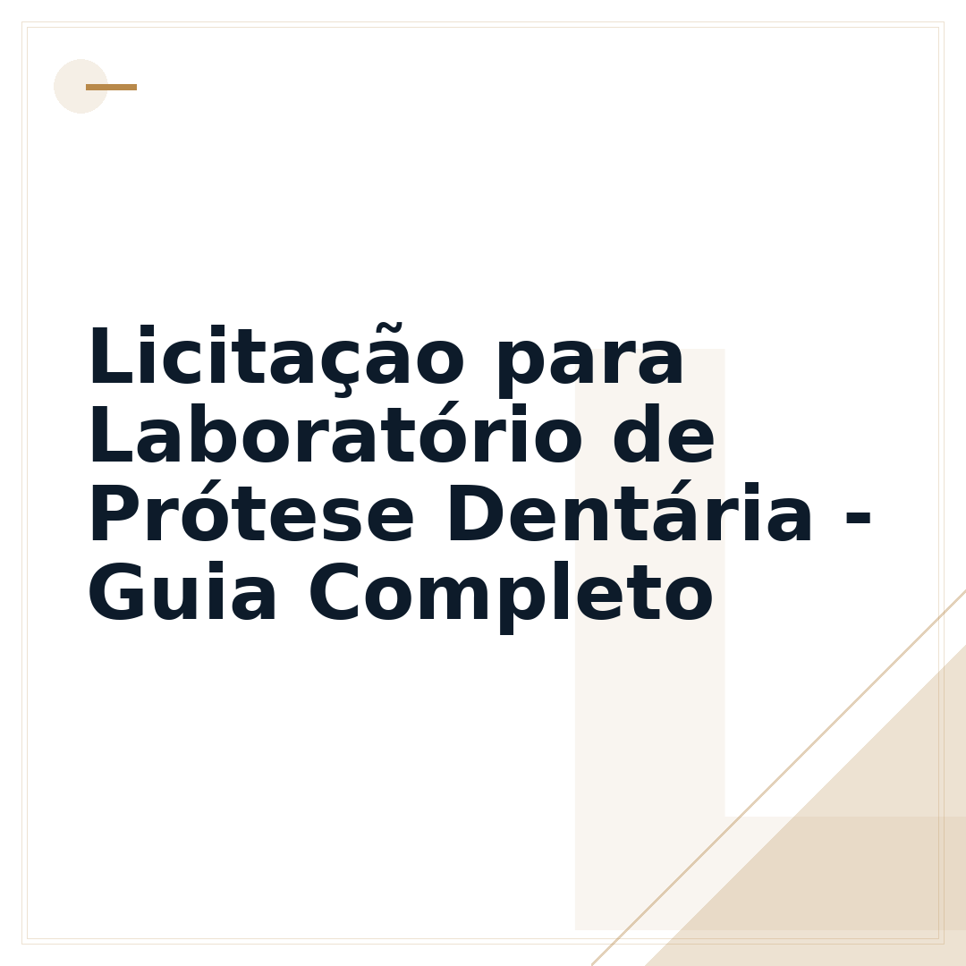 Licitação para Laboratório de Prótese Dentária - Guia Completo