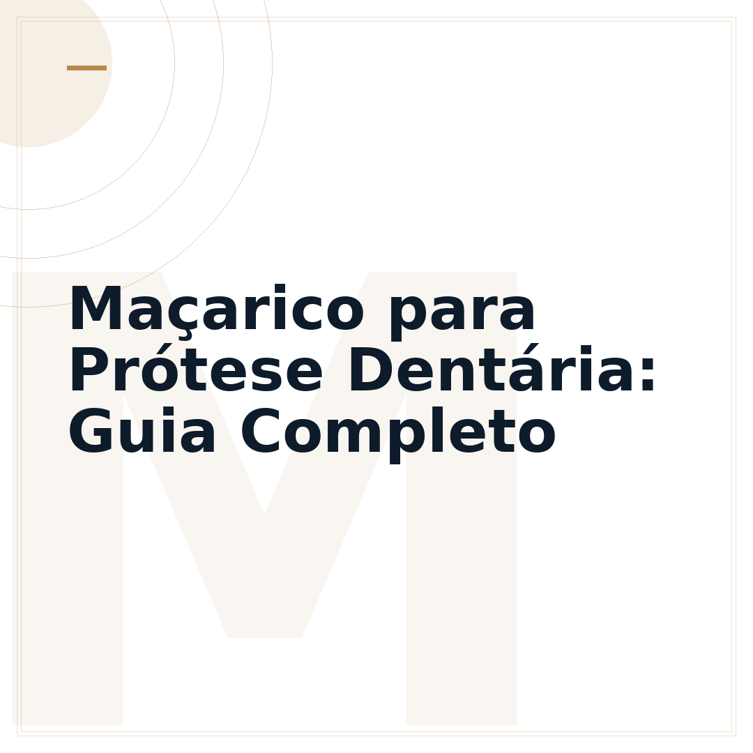 Maçarico para Prótese Dentária: Guia Completo