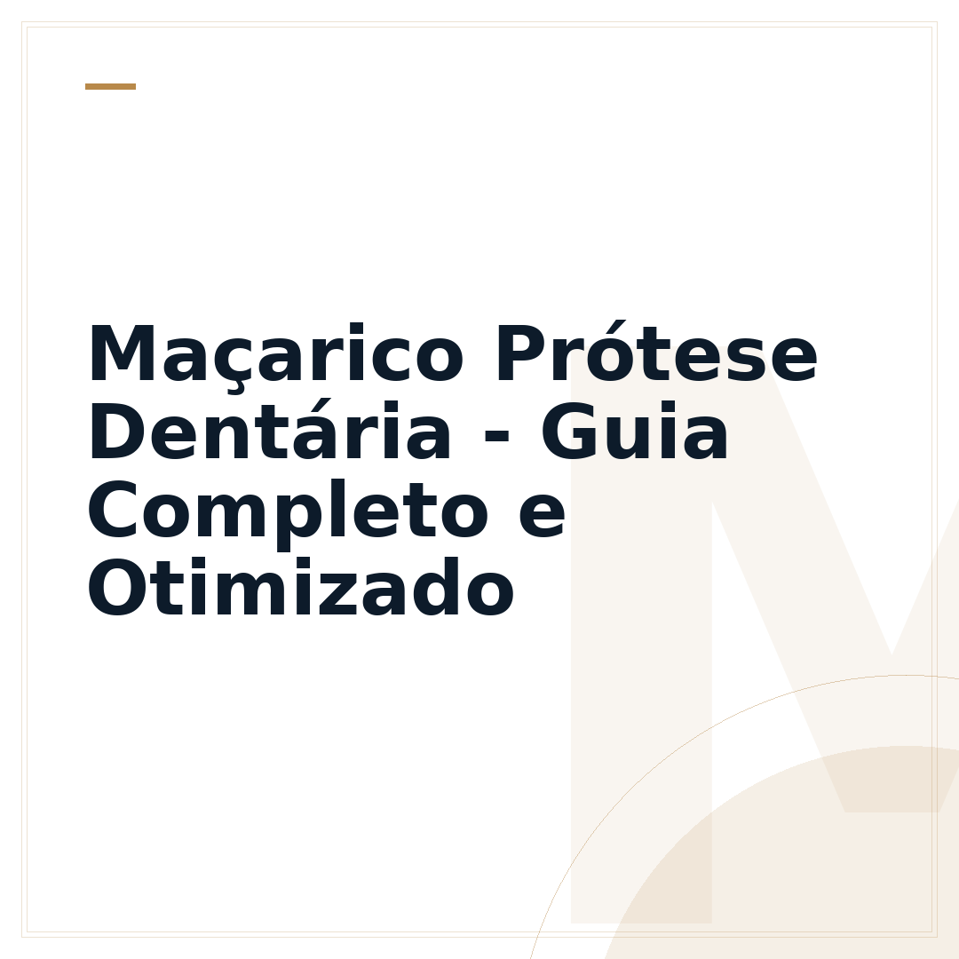 Maçarico Prótese Dentária - Guia Completo e Otimizado