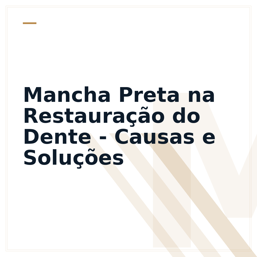 Mancha Preta na Restauração do Dente - Causas e Soluções