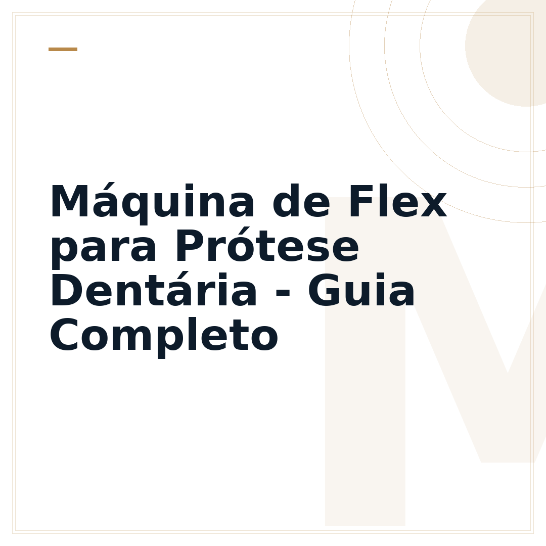 Máquina de Flex para Prótese Dentária - Guia Completo