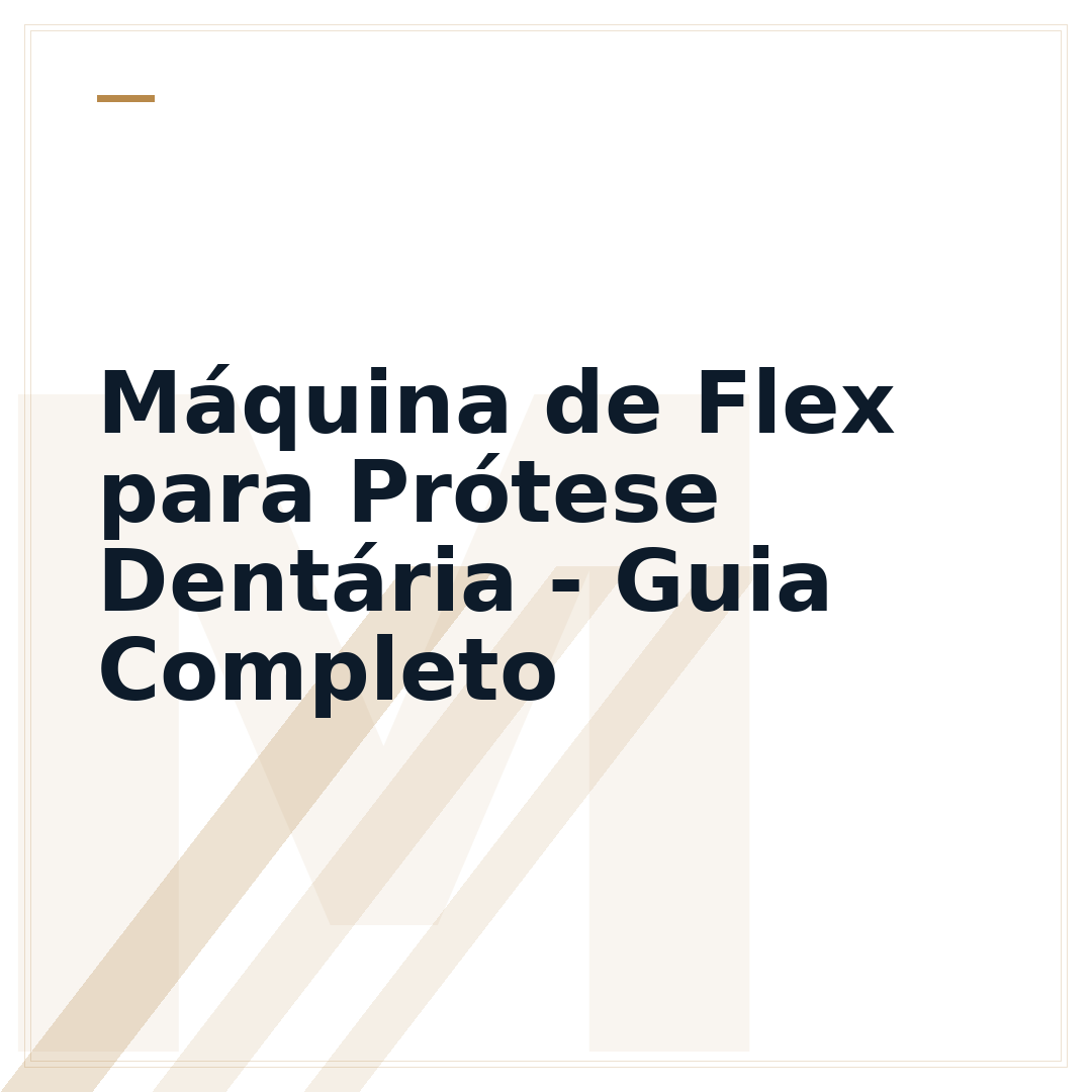Máquina de Flex para Prótese Dentária - Guia Completo