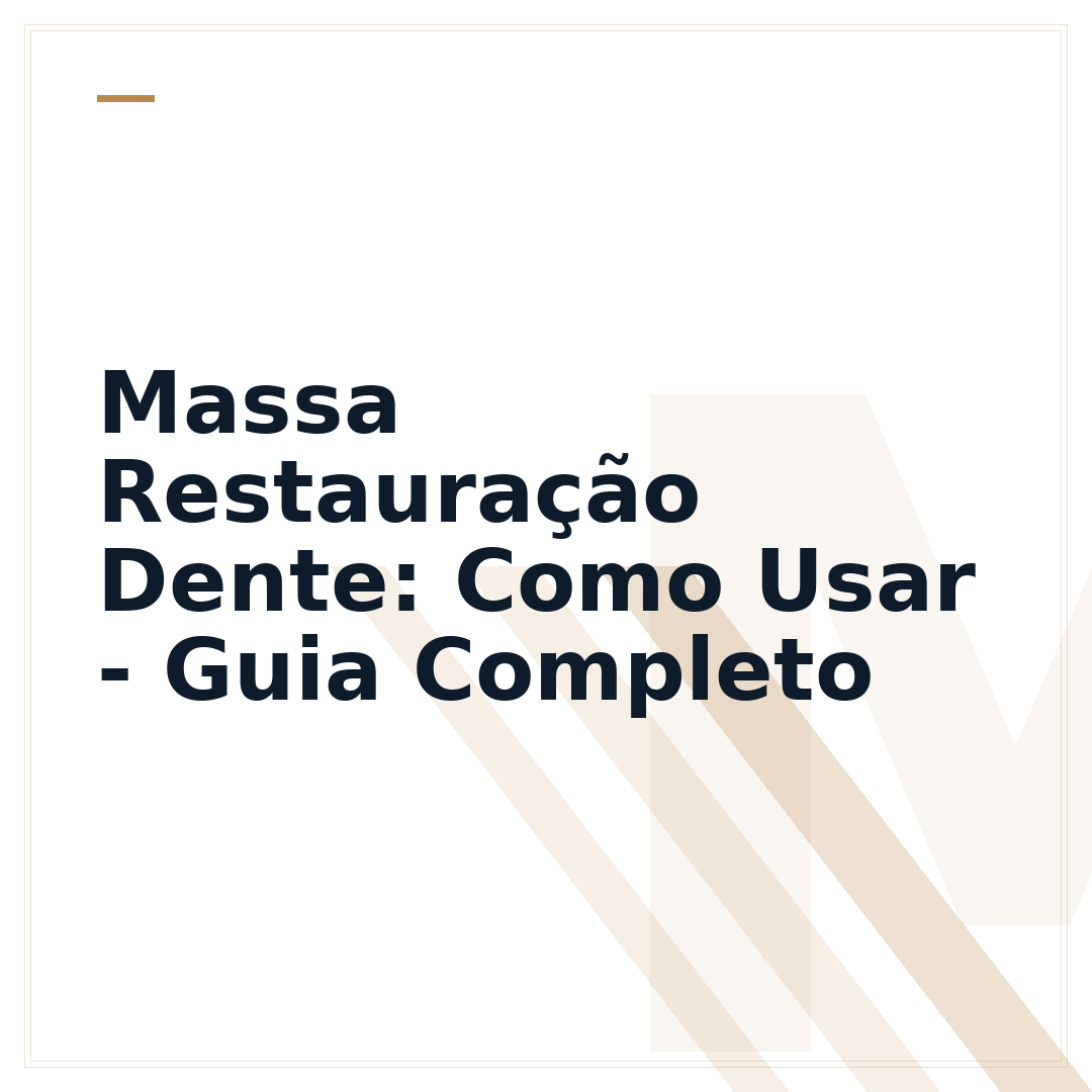 Massa Restauração Dente: Como Usar - Guia Completo