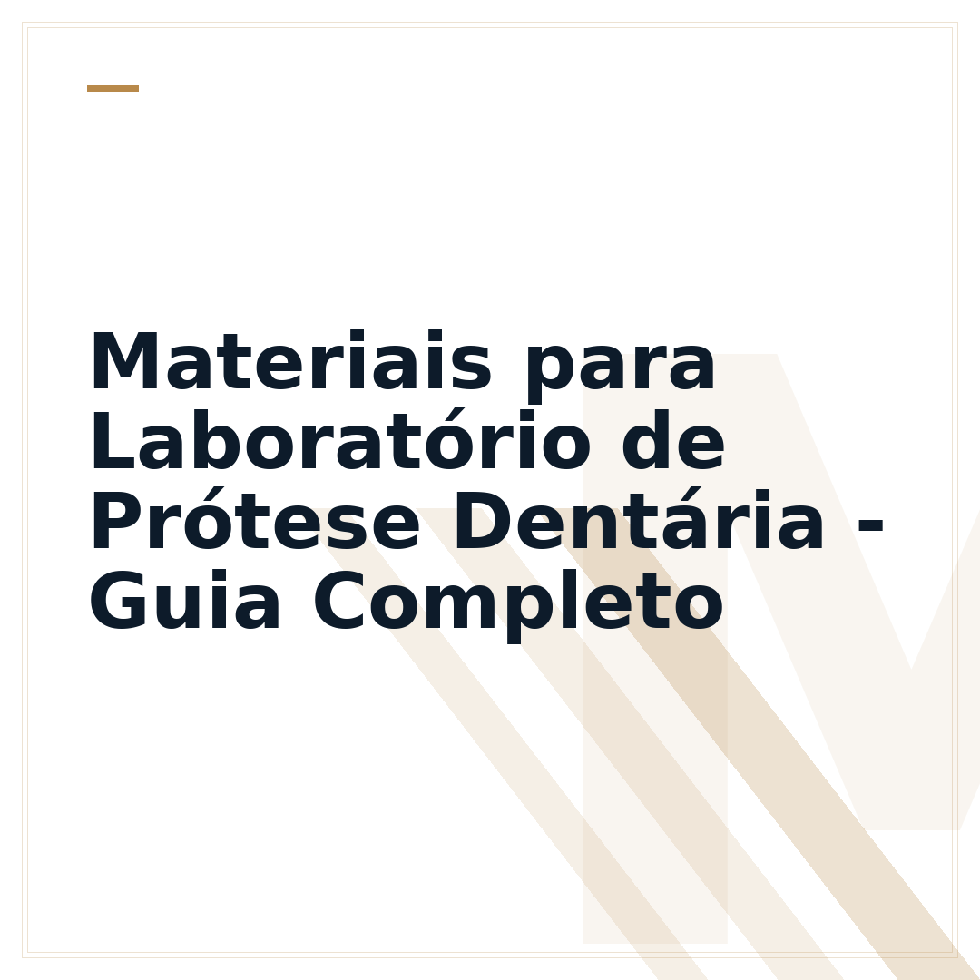Materiais para Laboratório de Prótese Dentária - Guia Completo