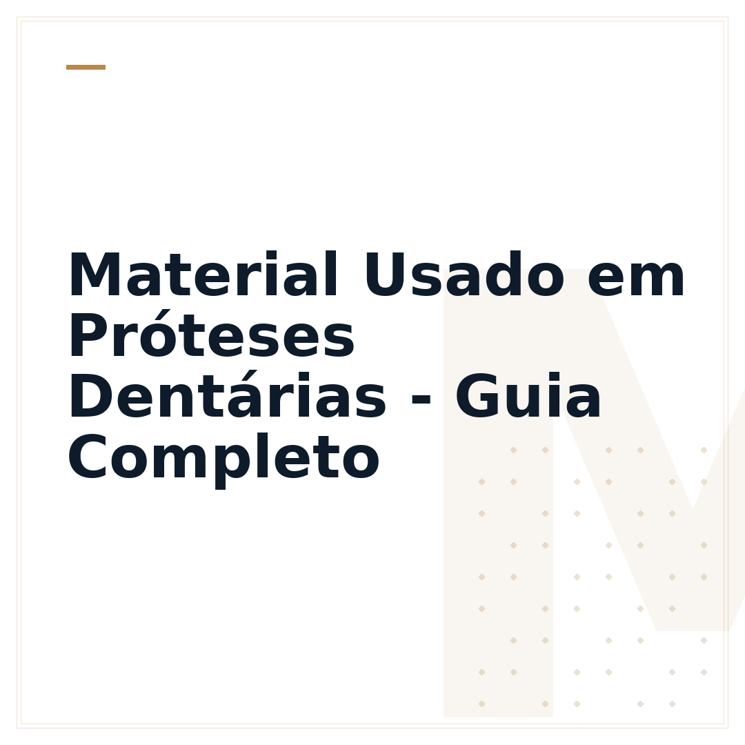 Material Usado em Próteses Dentárias - Guia Completo