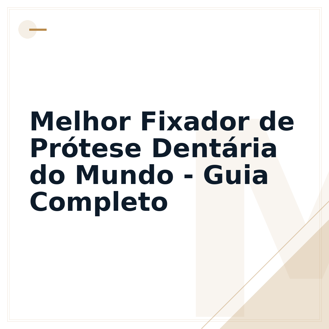 Melhor Fixador de Prótese Dentária do Mundo - Guia Completo