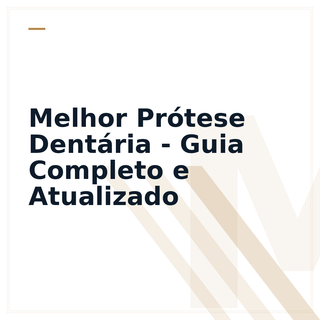 Melhor Prótese Dentária - Guia Completo e Atualizado