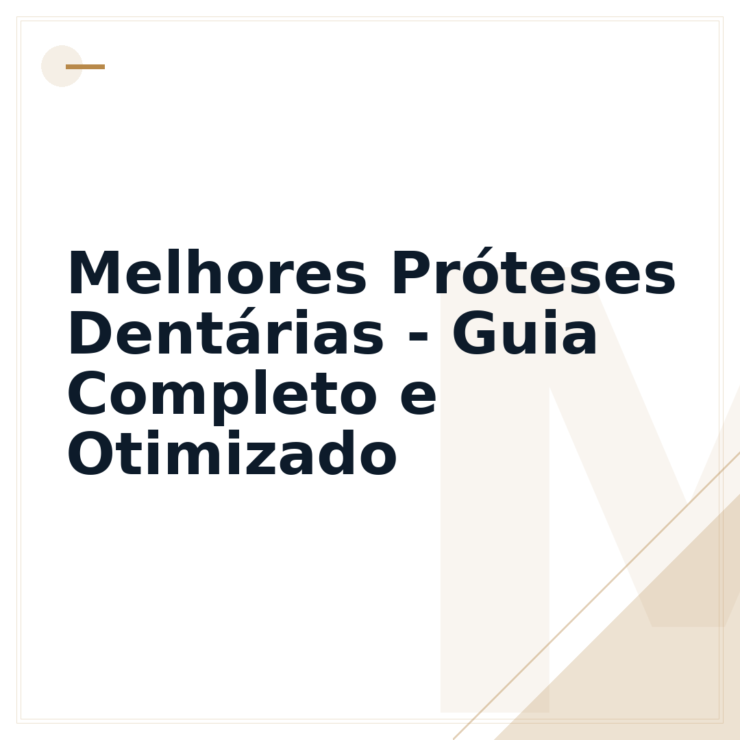 Melhores Próteses Dentárias - Guia Completo e Otimizado