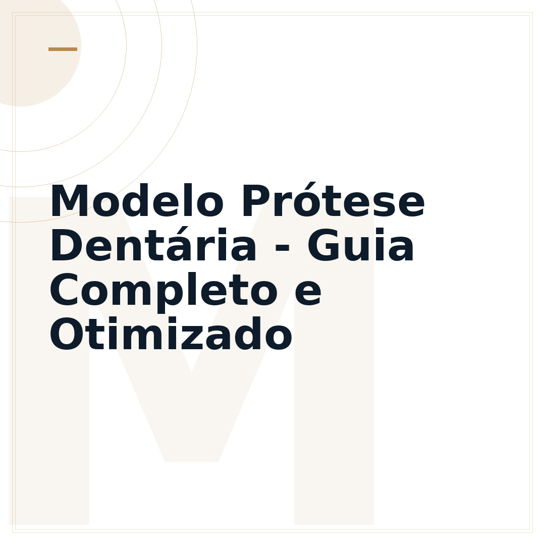 Modelo Prótese Dentária - Guia Completo e Otimizado