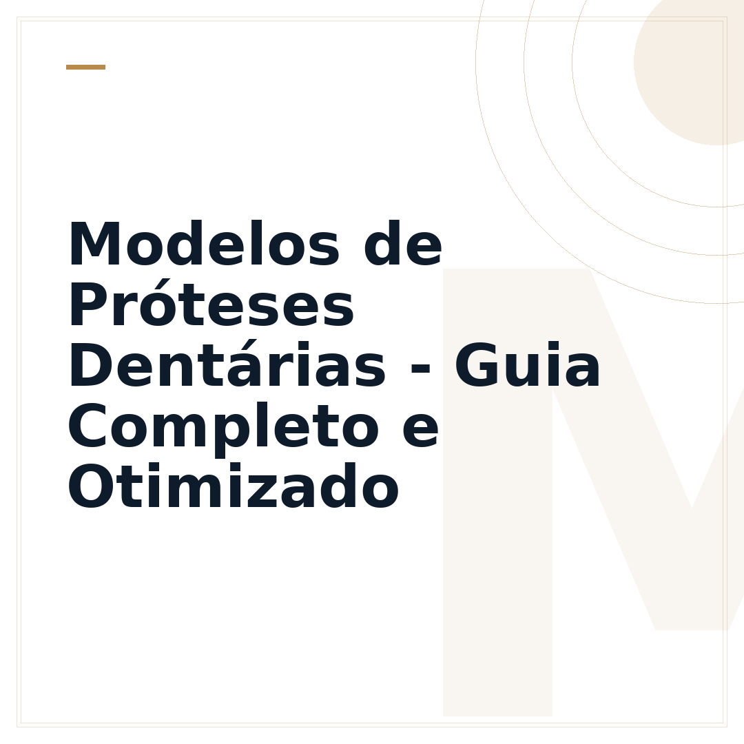 Modelos de Próteses Dentárias - Guia Completo e Otimizado
